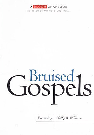 A white book cover, Bruised Gospels, by Phillip B. Williams, with black and blue text